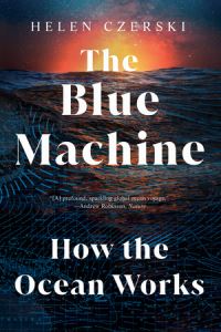 Book Cover for The Blue Machine by Helen Czerski