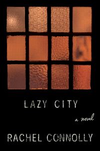 Book Cover for Lazy City by Rachel Connolly