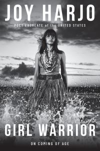 Book Cover for Girl Warrior by Joy Harjo