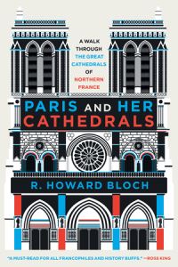 Book Cover for Paris and Her Cathedrals by R Howard Bloch