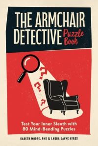 Book Cover for The Armchair Detective Puzzle Book by Gareth Moore, Laura Jayne Ayres