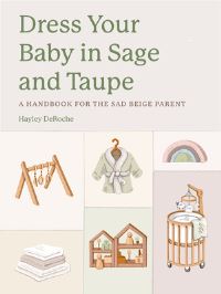 Book Cover for Dress Your Baby in Sage and Taupe by Hayley DeRoche