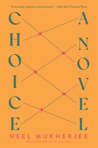 Book Cover for Choice by Neel Mukherjee