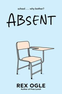 Book Cover for Absent by Rex Ogle