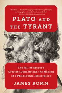 Book Cover for Plato and the Tyrant by James S Romm