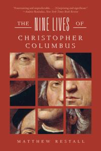 Book Cover for The Nine Lives of Christopher Columbus by Matthew Restall
