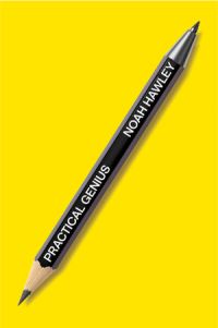 Book Cover for Practical Genius by Noah Hawley