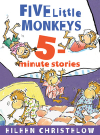 Book Cover for Five Little Monkeys 5-Minute Stories by Eileen Christelow