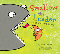Book Cover for Swallow the Leader by Danna Smith
