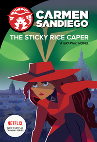 Book Cover for Carmen Sandiego. The Sticky Rice Caper by 