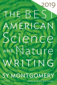 Book Cover for The Best American Science and Nature Writing 2019. Best American Science and Nature Writing by Sy Montgomery, Jaime Green