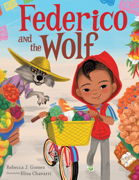 Book Cover for Federico and the Wolf by Rebecca J Gomez