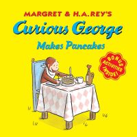 Book Cover for Curious George Makes Pancakes by H A Rey