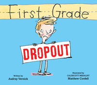 Book Cover for First Grade Dropout by Audrey Vernick