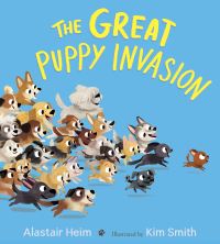 Book Cover for The Great Puppy Invasion by Alastair Heim
