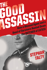 Book Cover for The Good Assassin by Stephan Talty