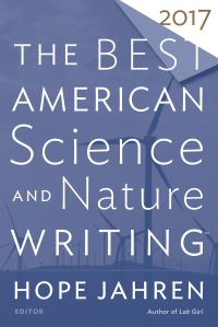 Book Cover for The Best American Science and Nature Writing 2017. Best American Science and Nature Writing by Hope Jahren, Tim Folger