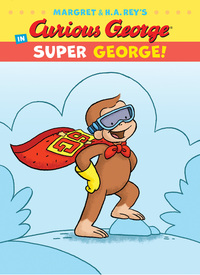 Book Cover for Curious George in Super George! by H A Rey, Margret Rey