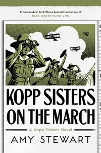 Book Cover for Kopp Sisters on the March by Amy Stewart