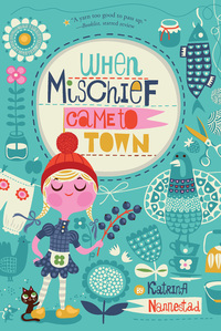 Book Cover for When Mischief Came to Town by Katrina Nannestad