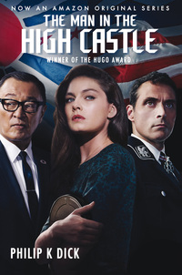 Book Cover for The Man in the High Castle (Tie-In) by Philip K Dick