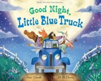 Book Cover for Good Night, Little Blue Truck by Alice Schertle