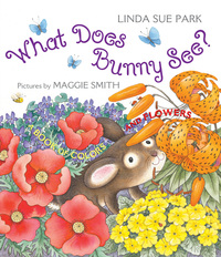 Book Cover for What Does Bunny See? by Linda Sue Park