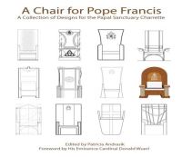 Book Cover for A Chair for Pope Francis by Catholic Church