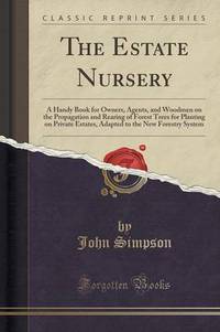 Book Cover for The Estate Nursery by John Simpson