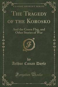 Book Cover for The Tragedy of the Korosko by Sir Arthur Conan Doyle
