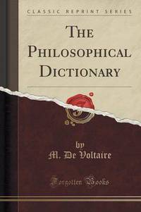 Book Cover for The Philosophical Dictionary by Voltaire