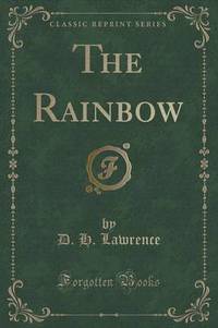 Book Cover for The Rainbow (Classic Reprint) by D H Lawrence