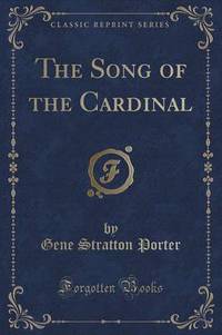 Book Cover for The Song of the Cardinal by Gene Stratton Porter