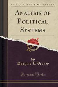 Book Cover for Analysis of Political Systems (Classic Reprint) by Douglas V Verney