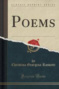 Book Cover for Poems (Classic Reprint) by Christina Georgina Rossetti