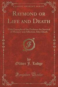 Book Cover for Raymond or Life and Death by Oliver J Lodge