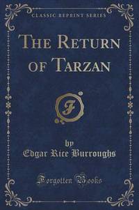 Book Cover for The Return of Tarzan (Classic Reprint) by Edgar Rice Burroughs