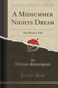 Book Cover for A Midsummer Nights Dream; The Winters Tale by William Shakespeare