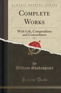 Book Cover for A Compendium and Concordance of the Complete Works of Shakespeare by William Shakespeare