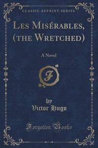 Book Cover for Les Misérables, (The Wretched) by Victor Hugo