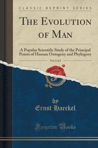 Book Cover for The Evolution of Man, Vol. 2 of 2 by Ernst Haeckel