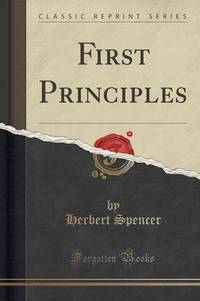 Book Cover for First Principles (Classic Reprint) by Herbert Spencer