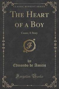 Book Cover for The Heart of a Boy by Edmondo De Amicis