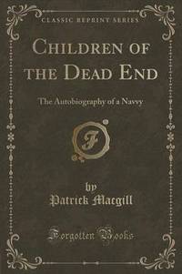 Book Cover for Children of the Dead End by Patrick Macgill