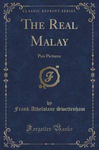 Book Cover for The Real Malay by Frank Athelstane Swettenham
