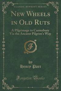 Book Cover for New Wheels in Old Ruts by Henry Parr