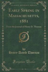 Book Cover for Early Spring in Massachusetts, 1881 by Henry David Thoreau