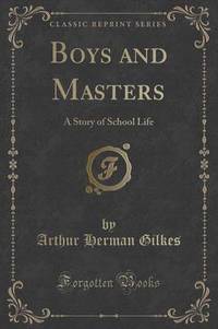 Book Cover for Boys and Masters by Arthur Herman Gilkes