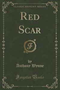 Book Cover for Red Scar (Classic Reprint) by Anthony Wynne