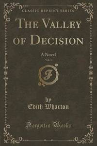 Book Cover for The Valley of Decision, Vol. 1 by Edith Wharton